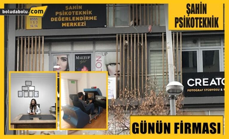 ŞAHİN PSİKOTEKNİK MERKEZİ GÜNÜN FİRMASI