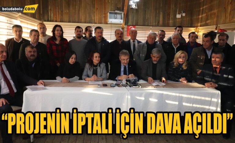 PROJENİN İPTALİ İÇİN DAVA AÇILDI