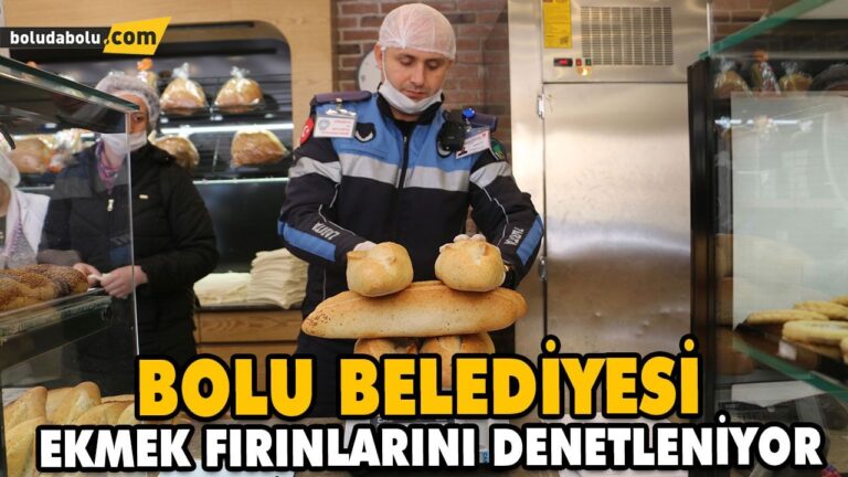 BOLU BELEDİYESİ EKMEK FIRINLARINI DENETLENİYOR