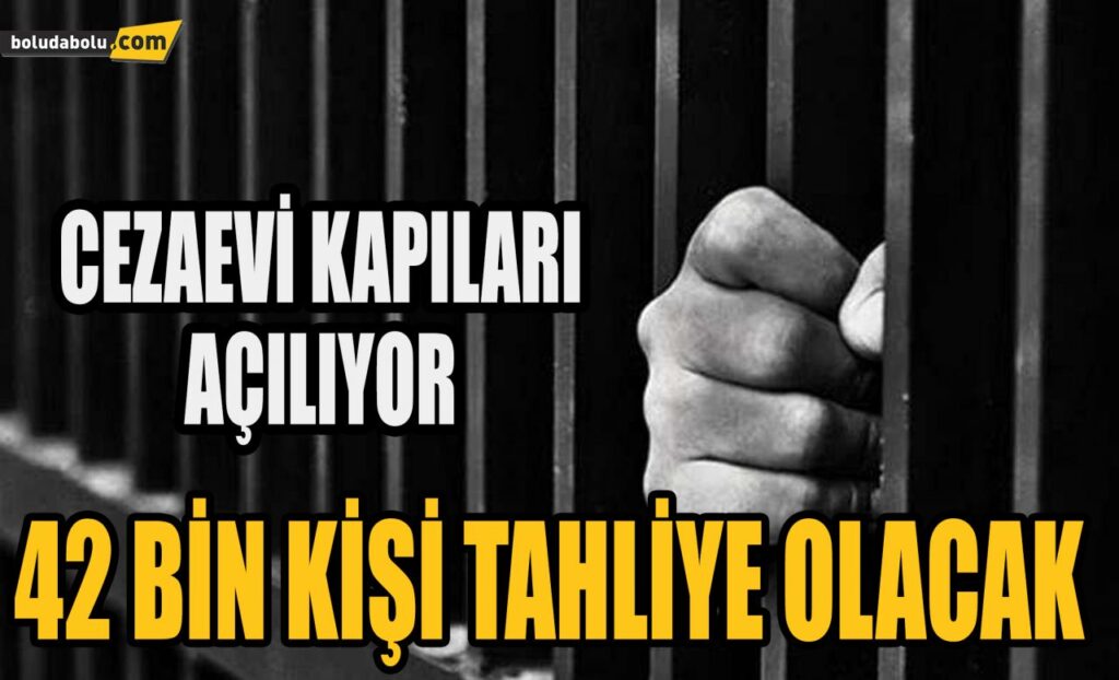 YENİ YASAYLA BİRLİKTE 42 BİN KİŞİ TAHLİYE OLACAK YENİ YASAYLA BİRLİKTE 42 BİN KİŞİ TAHLİYE OLACAK