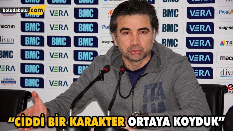 “CİDDİ BİR KARAKTER ORTAYA KOYDUK”