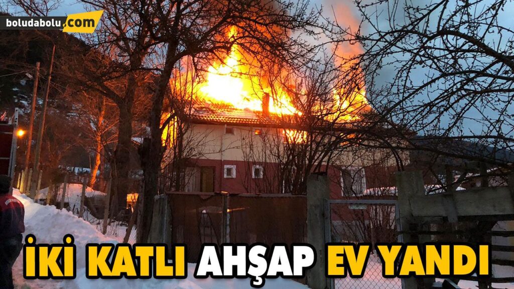 İKİ KATLI AHŞAP EV YANDI İKİ KATLI AHŞAP EV YANDI