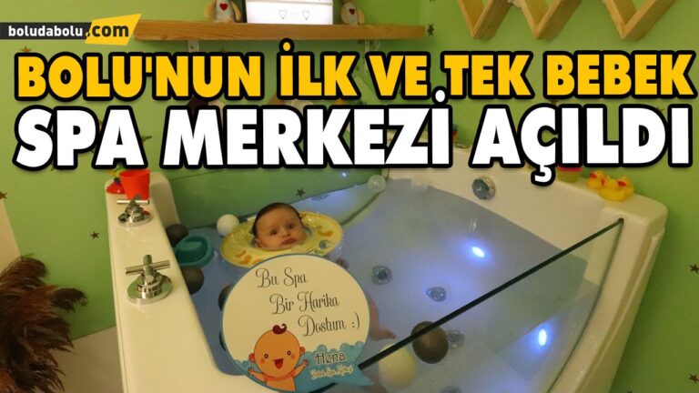BOLU’NUN İLK VE TEK BEBEK SPA MERKEZİ AÇILDI