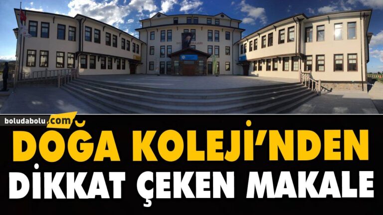 DOĞA KOLEJİ’NDEN DİKKAT ÇEKEN MAKALE