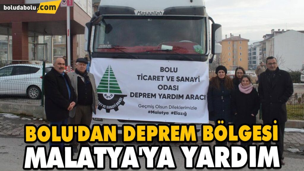 BOLU’DAN DEPREM BÖLGESİ MALATYA’YA YARDIM BOLU’DAN DEPREM BÖLGESİ MALATYA’YA YARDIM