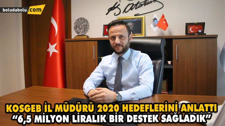 “6,5 MİLYON LİRALIK BİR DESTEK SAĞLADIK”
