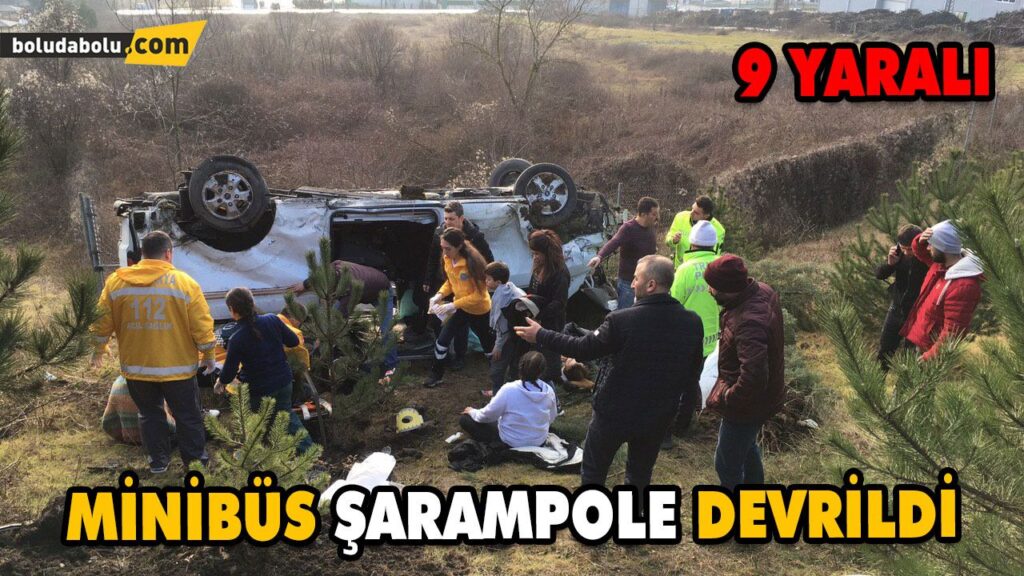 MİNİBÜS ŞARAMPOLE DEVRİLDİ MİNİBÜS ŞARAMPOLE DEVRİLDİ
