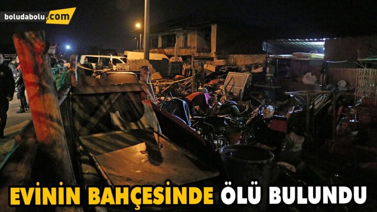 EVİNİN BAHÇESİNDE ÖLÜ BULUNDU