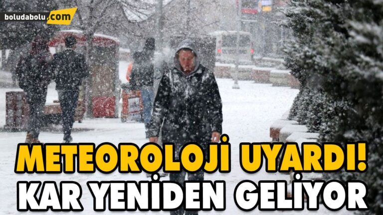 KAR VE DONDURUCU HAVA YENİDEN GELİYOR