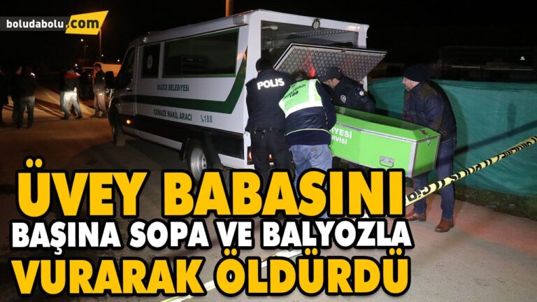 ÜVEY BABASINI BAŞINA SOPA VE BALYOZLA VURARAK ÖLDÜRDÜ
