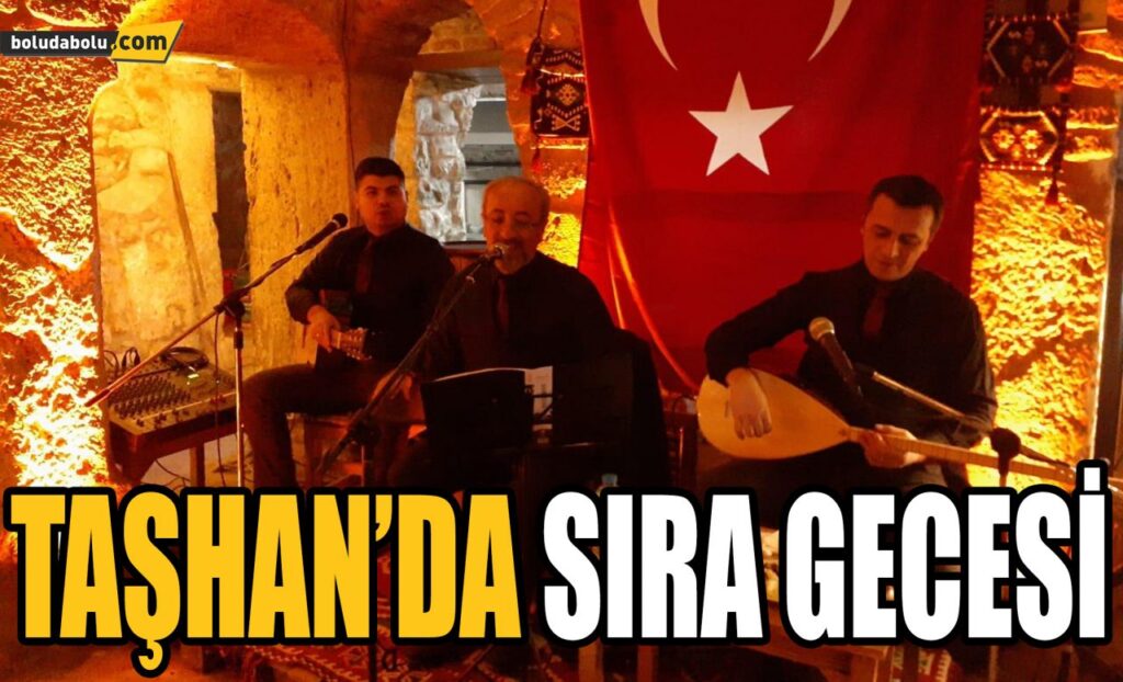 TAŞHAN’DA SIRA GECESİ TAŞHAN’DA SIRA GECESİ