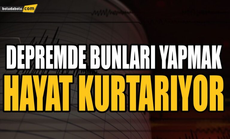 DEPREM ANINDA YAPILMASI GEREKENLER!