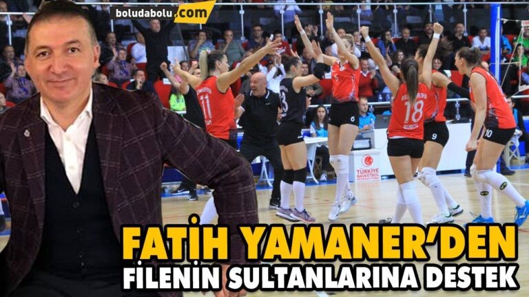 FATİH YAMANER’DEN FİLENİN SULTANLARINA DESTEK