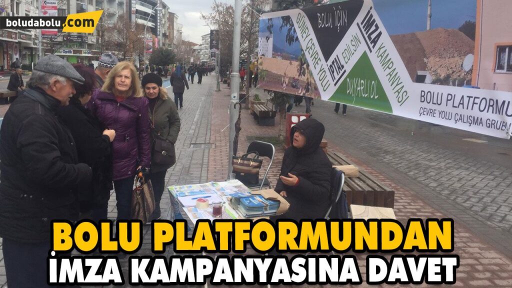 BOLU PLATFORMUNDAN İMZA KAMPANYASINA DAVET BOLU PLATFORMUNDAN İMZA KAMPANYASINA DAVET