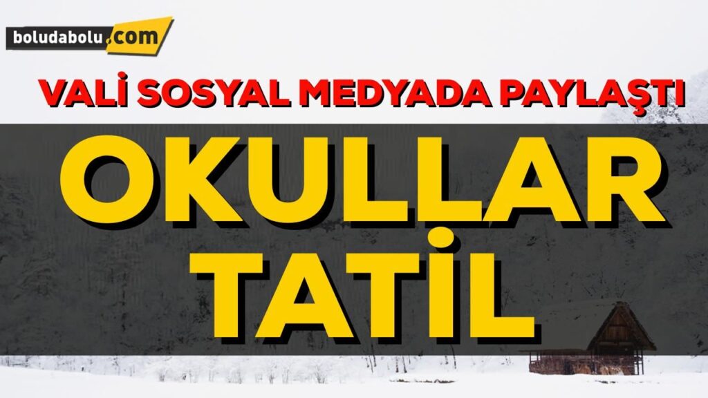 OKULLAR TATİL OKULLAR TATİL