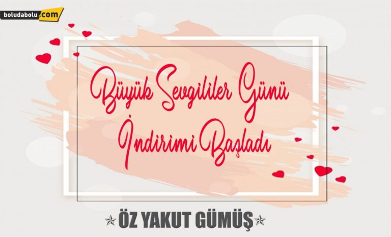 ÖZ YAKUT’TA SEVGİLİLER GÜNÜ İNDİRİMİ BAŞLADI