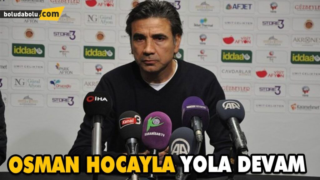 OSMAN HOCAYLA YOLA DEVAM