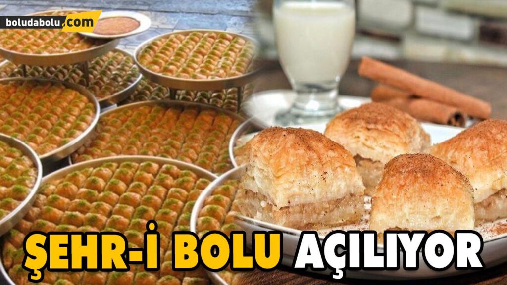 ŞEHR-İ BOLU AÇILIYOR ŞEHR-İ BOLU AÇILIYOR