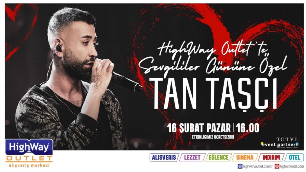 HIGHWAY’DE SEVGİLİLER GÜNÜ’NE ÖZEL TAN TAŞÇI KONSERİ HIGHWAY’DE SEVGİLİLER GÜNÜ’NE ÖZEL TAN TAŞÇI KONSERİ