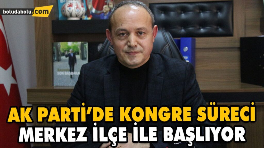 AK PARTİ MERKEZ İLÇE KONGRESİ 24 ŞUBAT’TA YAPILACAK AK PARTİ MERKEZ İLÇE KONGRESİ 24 ŞUBAT’TA YAPILACAK