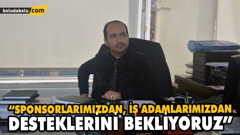 “SPONSORLARIMIZDAN, İŞ ADAMLARIMIZDAN DESTEKLERİNİ BEKLİYORUZ” “SPONSORLARIMIZDAN, İŞ ADAMLARIMIZDAN DESTEKLERİNİ BEKLİYORUZ”