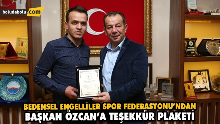 BEDENSEL ENGELLİLER SPOR FEDERASYONU’NDAN BAŞKAN ÖZCAN’A TEŞEKKÜR PLAKETİ