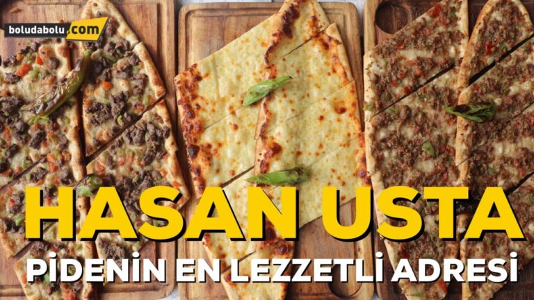 PİDENİN EN LEZZETLİ ADRESİ HASAN USTA