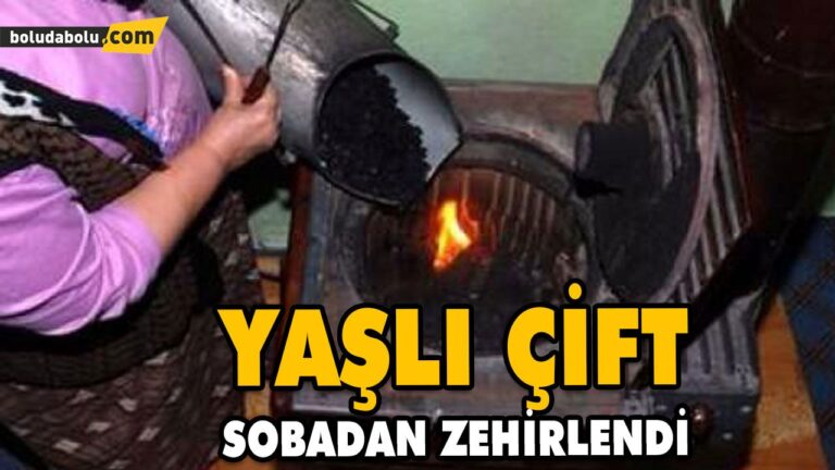 YAŞLI ÇİFT SOBADAN ZEHİRLENDİ