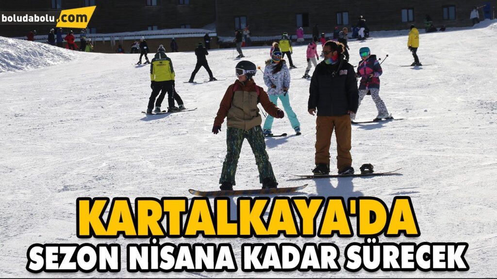 KARTALKAYA’DA SEZON NİSANA KADAR SÜRECEK KARTALKAYA’DA SEZON NİSANA KADAR SÜRECEK