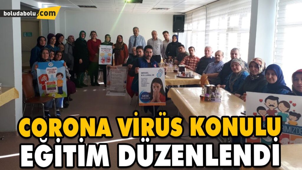 CORONA VİRÜS KONULU EĞİTİM DÜZENLENDİ CORONA VİRÜS KONULU EĞİTİM DÜZENLENDİ