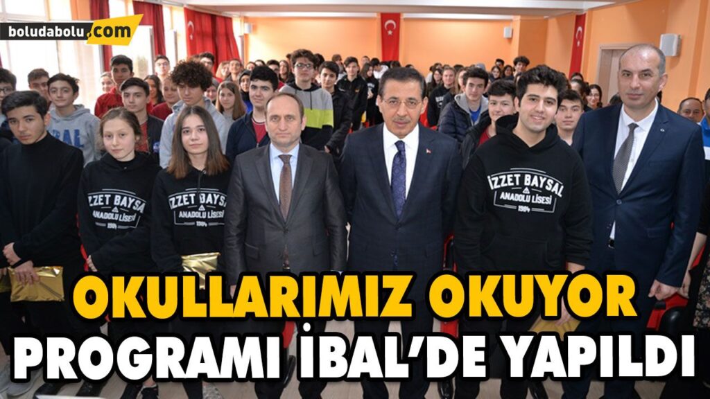 OKULLARIMIZ OKUYOR PROGRAMI İBAL’DE YAPILDI OKULLARIMIZ OKUYOR PROGRAMI İBAL’DE YAPILDI