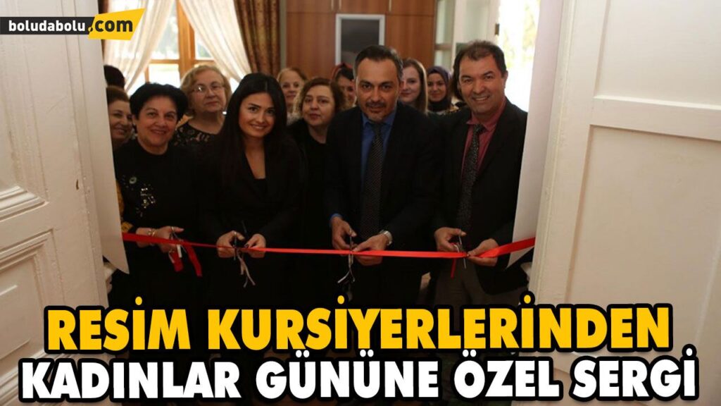 RESİM KURSİYERLERİNDEN KADINLAR GÜNÜNE ÖZEL SERGİ RESİM KURSİYERLERİNDEN KADINLAR GÜNÜNE ÖZEL SERGİ