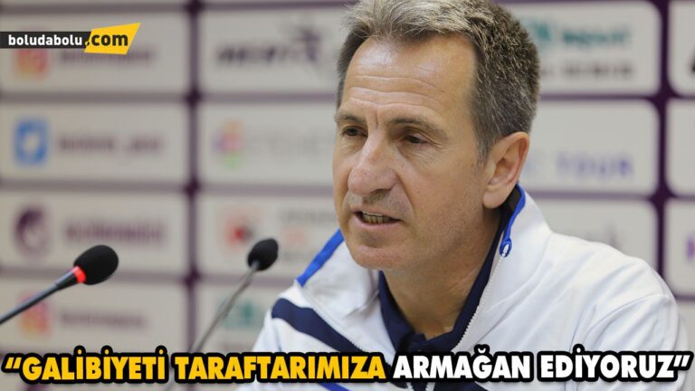 “GALİBİYETİ TARAFTARIMIZA ARMAĞAN EDİYORUZ”