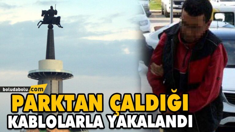 PARKTAN ÇALDIĞI KABLOLARLA YAKALANDI