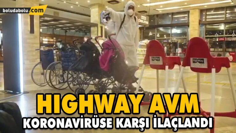HIGHWAY AVM KORONAVİRÜSE KARŞI İLAÇLANDI