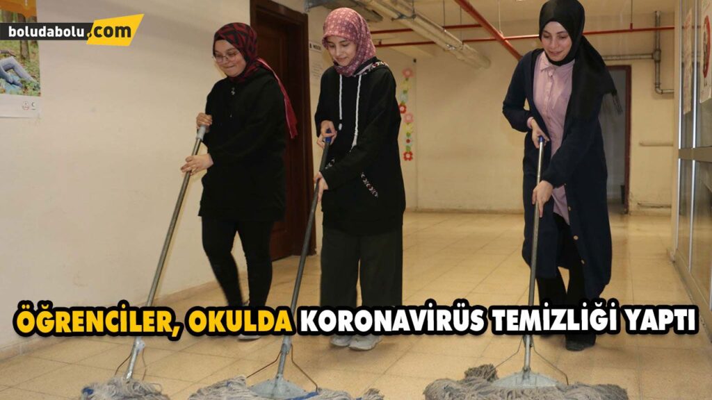 ÖĞRENCİLER, OKULDA KORONAVİRÜS TEMİZLİĞİ YAPTI ÖĞRENCİLER, OKULDA KORONAVİRÜS TEMİZLİĞİ YAPTI