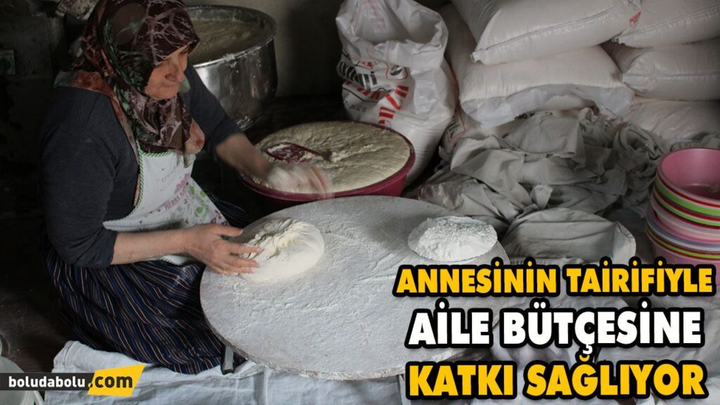 ANNESİNİN TARİFİYLE YAPTIĞI KÖY EKMEĞİYLE AİLE BÜTÇESİNE KATKIDA BULUNUYOR ANNESİNİN TARİFİYLE YAPTIĞI KÖY EKMEĞİYLE AİLE BÜTÇESİNE KATKIDA BULUNUYOR