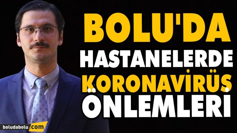 BOLU’DA HASTANELERDE KORONAVİRÜS ÖNLEMLERİ