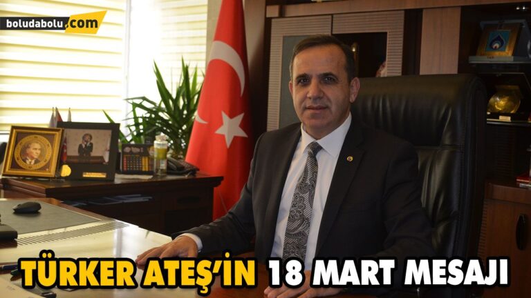 TÜRKER ATEŞ’İN 18 MART MESAJI