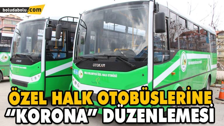 ÖZEL HALK OTOBÜSLERİNE “KORONA” DÜZENLEMESİ