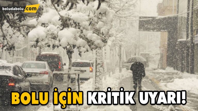 BOLU İÇİN KRİTİK UYARI!