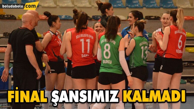 FİNAL ŞANSIMIZ KALMADI