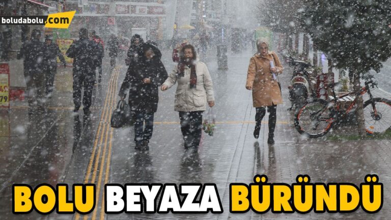 BOLU BEYAZA BÜRÜNDÜ