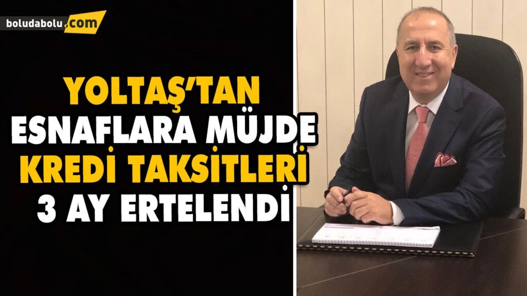 YOLTAŞ’TAN ESNAFLARA MÜJDE YOLTAŞ’TAN ESNAFLARA MÜJDE