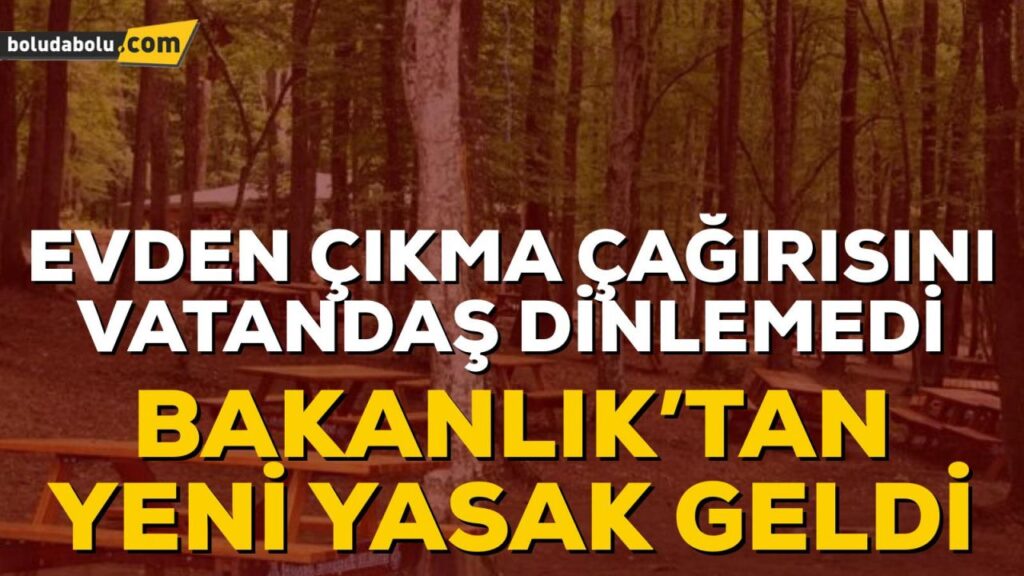HALK ALDIRIŞ ETMEDİ, BAKANLIK YASAK GETİRDİ HALK ALDIRIŞ ETMEDİ, BAKANLIK YASAK GETİRDİ