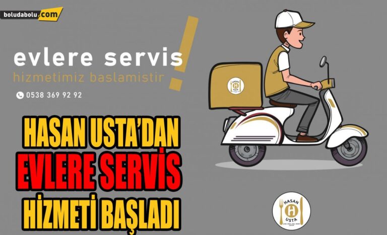 HASAN USTA’DAN EVLERE SERVİS HİZMETİ BAŞLADI