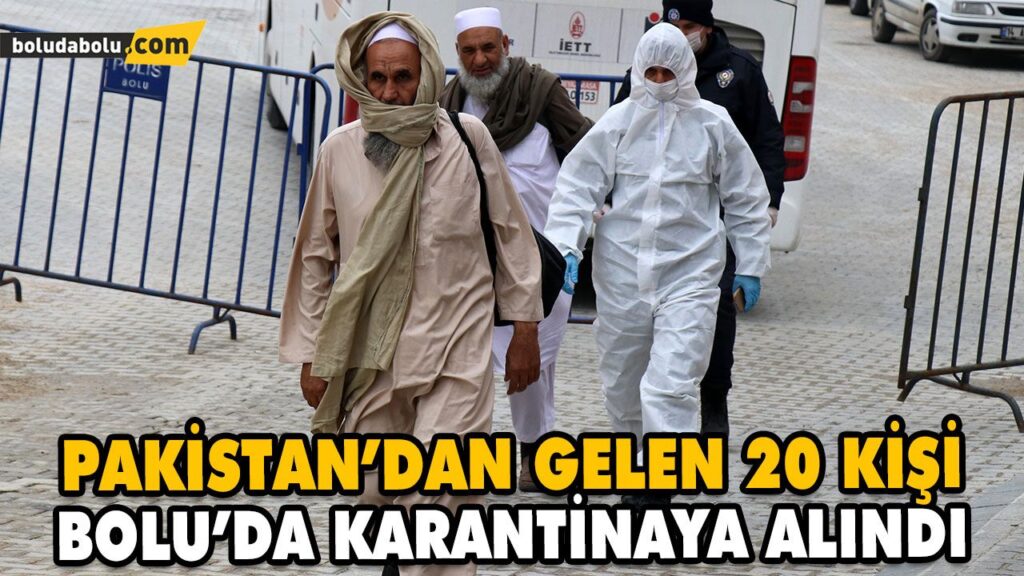 PAKİSTAN’DAN GELEN 20 KİŞİ BOLU’DA KARANTİNAYA ALINDI PAKİSTAN’DAN GELEN 20 KİŞİ BOLU’DA KARANTİNAYA ALINDI