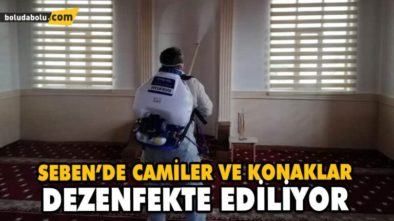 SEBEN’DE CAMİLER VE KONAKLAR DEZENFEKTE EDİLİYOR