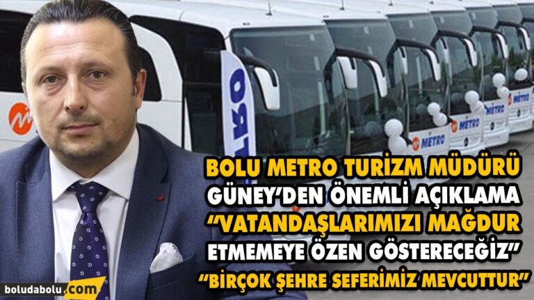 “BİRÇOK ŞEHRE SEFERİMİZ MEVCUTTUR”
