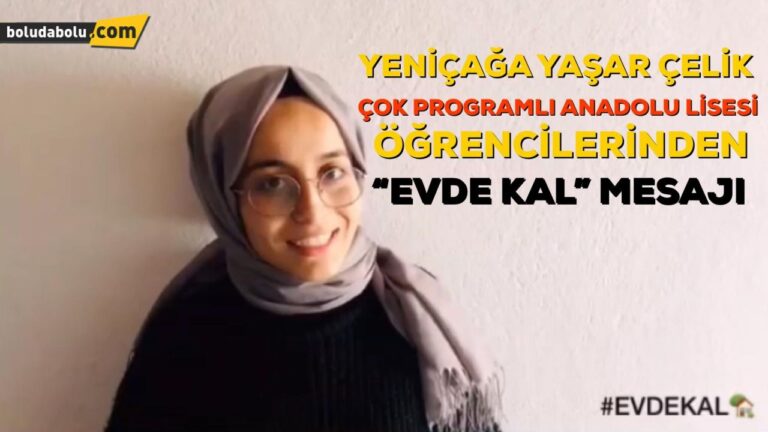 YENİÇAĞLI ÖĞRENCİLERDEN EVDE KAL MESAJI